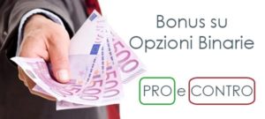 Bonus Opzioni Binarie Cosa Sono